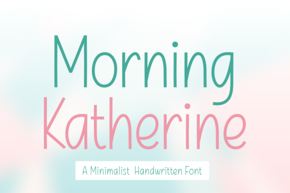 Morning Katherine: A Strategic Font for Modern Marketing