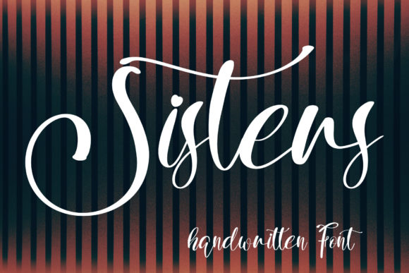 Sisters: A Script Font for Building Campaign Character